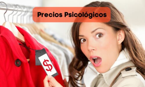 ¿Qué son los precios psicológicos y cómo funcionan?